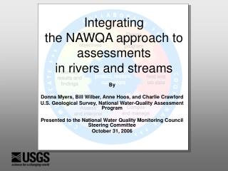 Integrating the NAWQA approach to assessments in rivers and streams