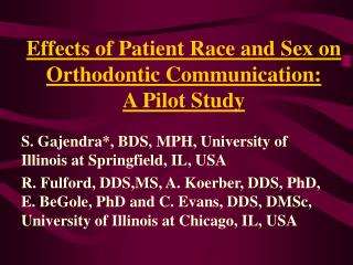 Effects of Patient Race and Sex on Orthodontic Communication: A Pilot Study