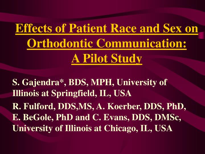 effects of patient race and sex on orthodontic communication a pilot study