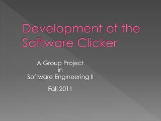 Development of the Software Clicker