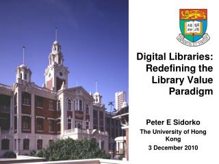 Digital Libraries: Redefining the Library Value Paradigm