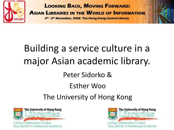 building a service culture in a major asian academic library