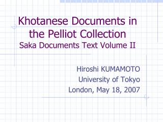 Khotanese Documents in the Pelliot Collection Saka Documents Text Volume II