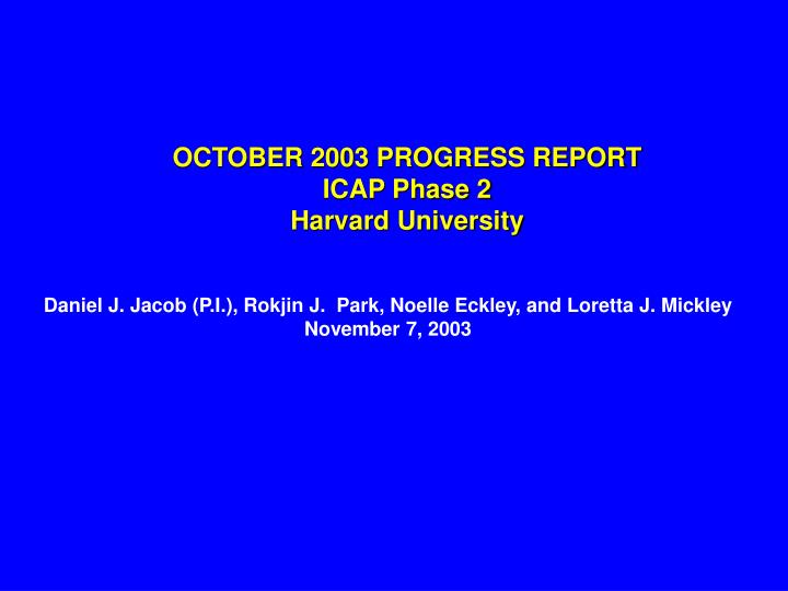 october 2003 progress report icap phase 2 harvard university