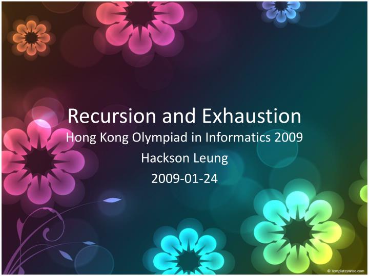 recursion and exhaustion