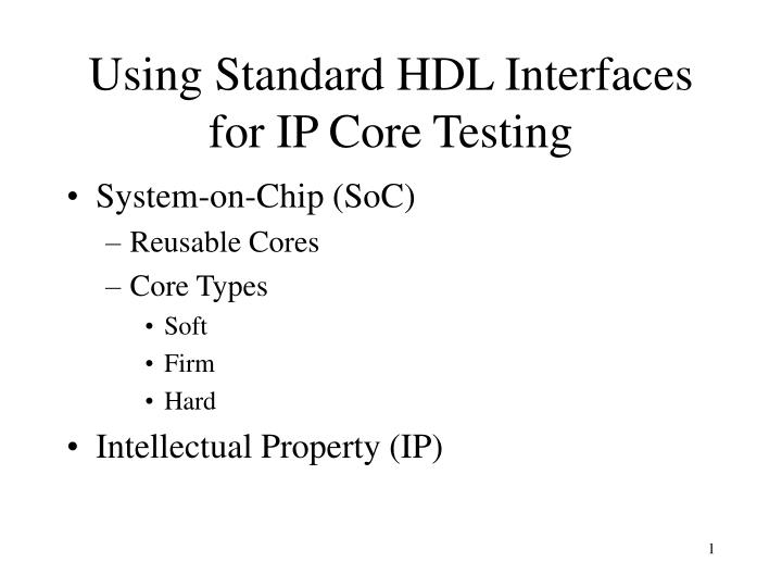 using standard hdl interfaces for ip core testing