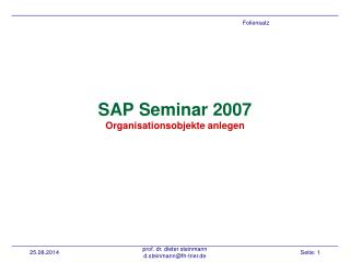 sap seminar 2007 organisationsobjekte anlegen
