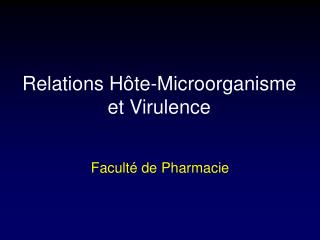 relations h te microorganisme et virulence