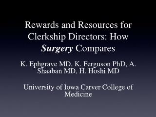 Rewards and Resources for Clerkship Directors: How Surgery Compares