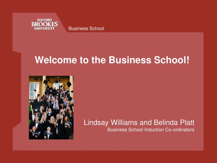 welcome to the business school