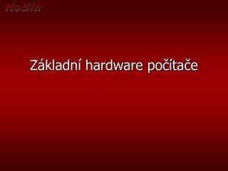 z kladn hardware po ta e