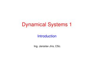 Dynamical Systems 1 Introduction