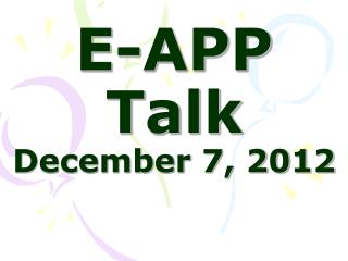 e app talk december 7 2012
