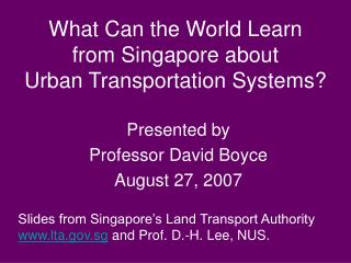 What Can the World Learn from Singapore about Urban Transportation Systems?