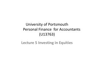 University of Portsmouth 	Personal Finance for Accountants (U13763)