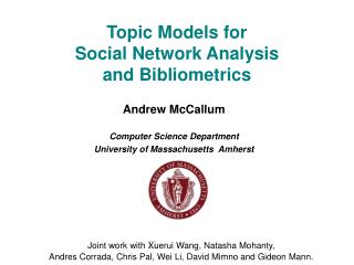 Topic Models for Social Network Analysis and Bibliometrics