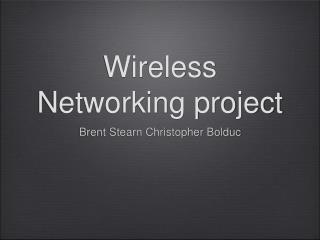 Wireless Networking project