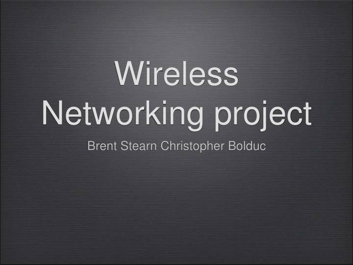 wireless networking project