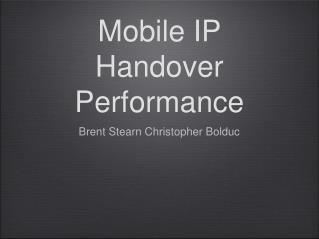 Mobile IP Handover Performance
