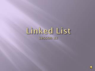 Linked List Lesson xx