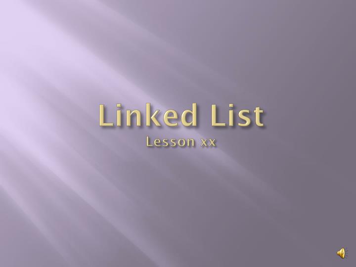 linked list lesson xx