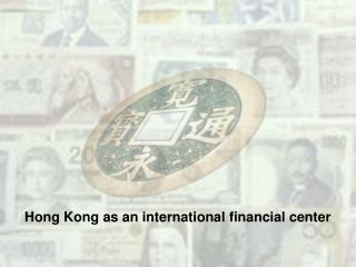 Hong Kong as an international financial center
