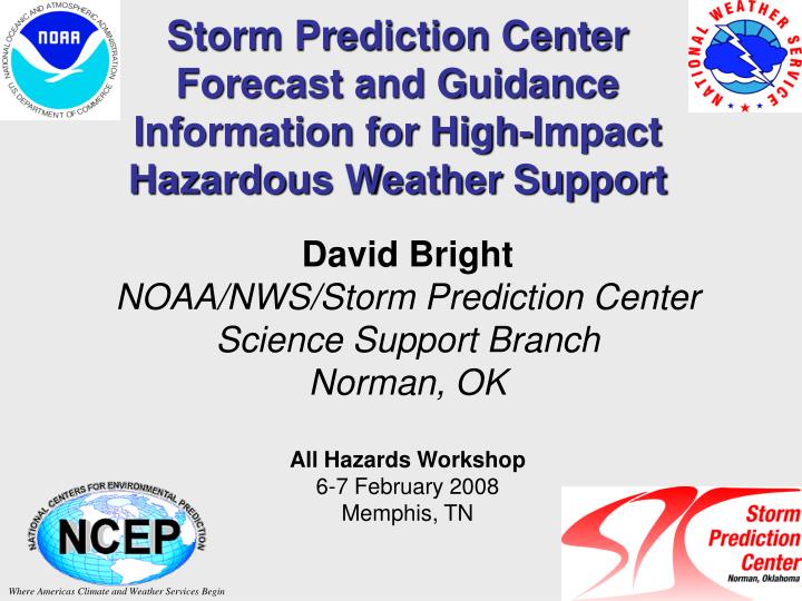 storm prediction center forecast and guidance information for high impact hazardous weather support