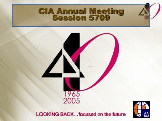 CIA Annual Meeting Session 5709