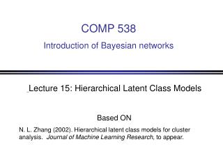 Lecture 15: Hierarchical Latent Class Models Based ON