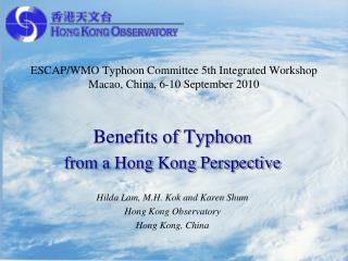 ESCAP/WMO Typhoon Committee 5th Integrated Workshop Macao, China, 6-10 September 2010