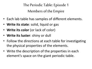 The Periodic Table: Episode 1 Members of the Empire