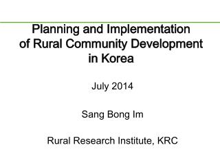 Planning and Implementation of Rural Community Development in Korea