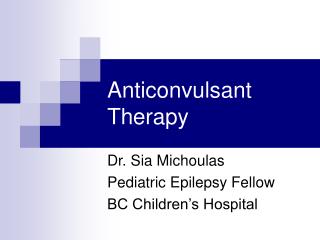 Anticonvulsant Therapy