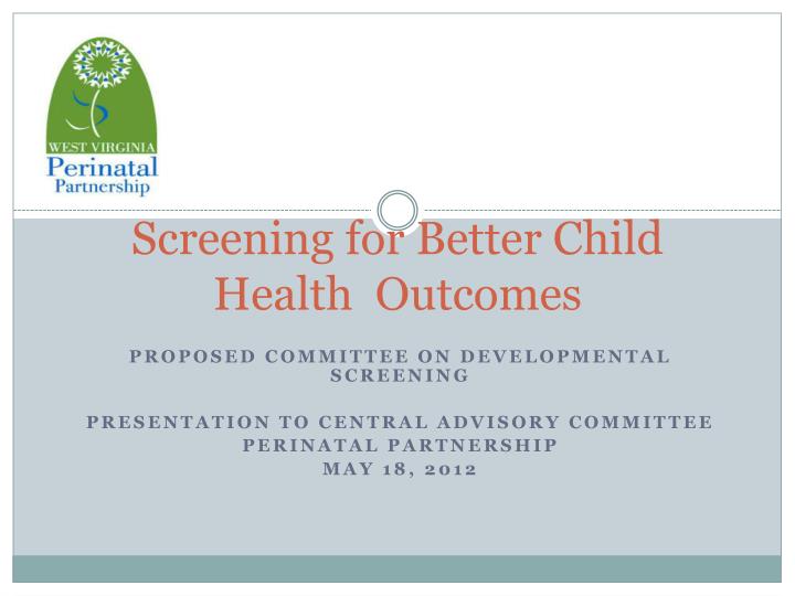 screening for better child health outcomes