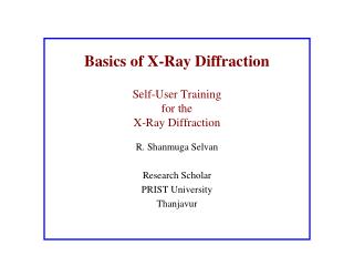Basics of X-Ray Diffraction Self-User Training for the X-Ray Diffraction