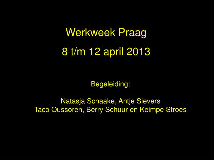 werkweek praag 2010