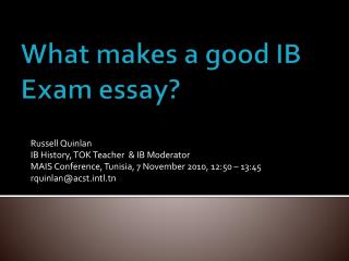 What makes a good IB Exam essay?