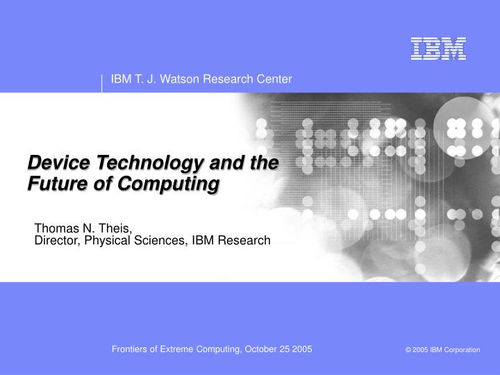 device technology and the future of computing