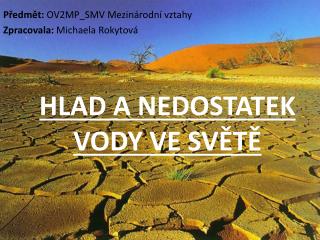 hlad a nedostatek vody ve sv t