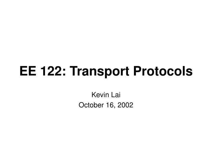 ee 122 transport protocols