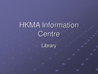 HKMA Information Centre