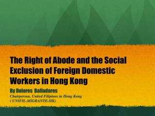 The Right of Abode and the Social Exclusion of Foreign Domestic Workers in Hong Kong