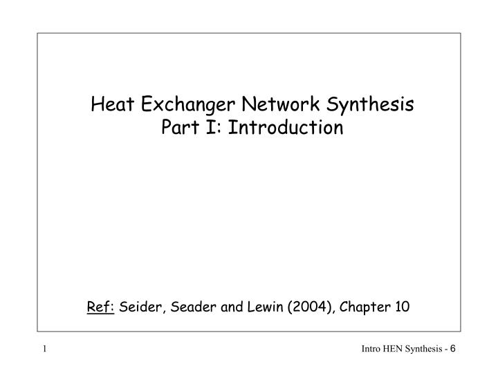 heat exchanger network synthesis part i introduction
