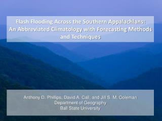 Anthony D. Phillips, David A. Call, and Jill S. M. Coleman Department of Geography
