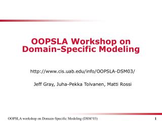 OOPSLA Workshop on Domain - Specific Modeling
