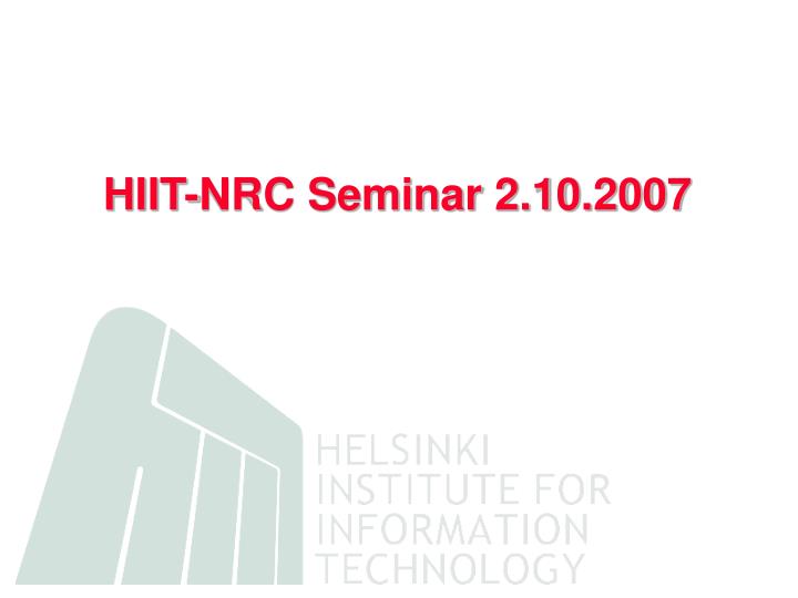 hiit nrc seminar 2 10 2007