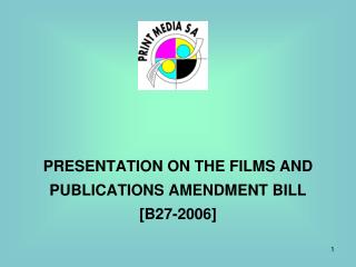 PRESENTATION ON THE FILMS AND PUBLICATIONS AMENDMENT BILL [B27-2006]