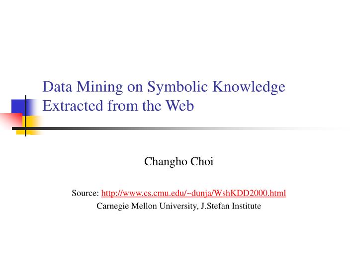 data mining on symbolic knowledge extracted from the web