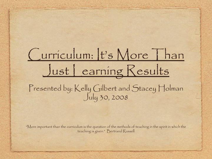 curriculum it s more than just learning results
