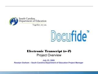 Electronic Transcript ( e-T ) Project Overview